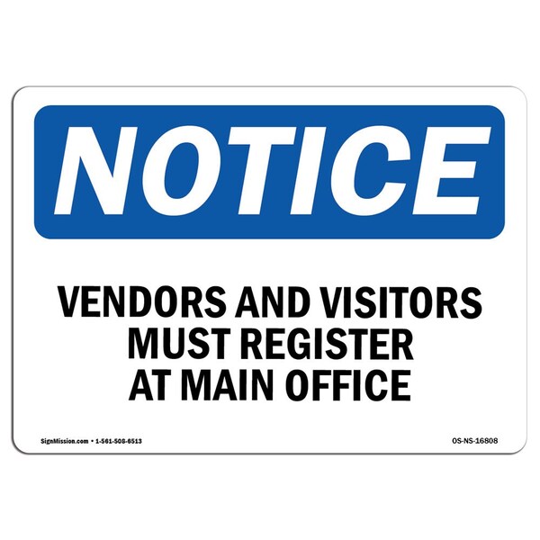 Sign, 7" H, 10" W, Aluminum, NOTICE Vendors And Visitors Register At Main Office Sign, Landscape